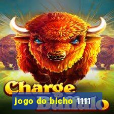 jogo do bicho 1111